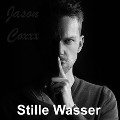 Cover-Bild zum Titel 'Stille Wasser' von 'Jason Coxxx'