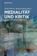 Cover-Bild zum Titel 'Medialität und Kritik' von ''