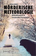 Cover-Bild zum Titel 'Mörderische Meteorologie' von 'Katia Schorn'