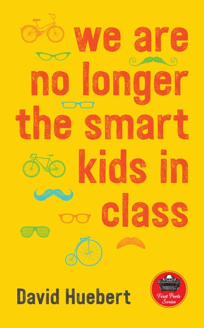 we are no longer the smart kids in class - David Huebert