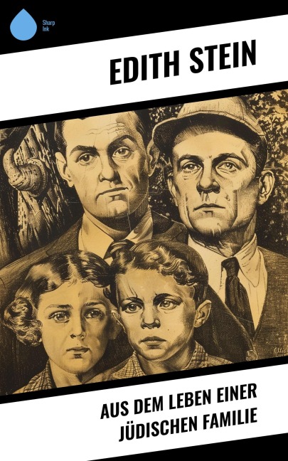 Aus dem Leben einer jüdischen Familie - Edith Stein