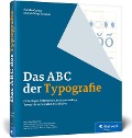Cover-Bild zum Titel 'Das ABC der Typografie' von 'Patrick Marc Sommer, Natalie Gaspar'