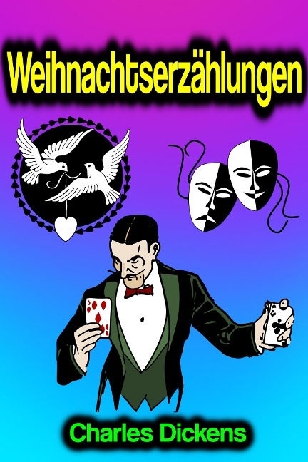 Weihnachtserzählungen - Charles Dickens