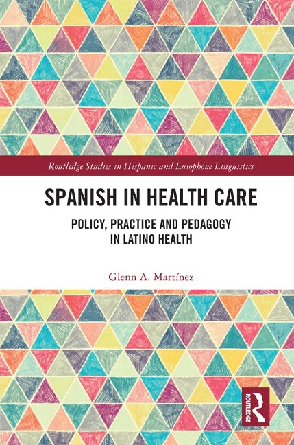 Spanish in Health Care - Glenn A. Martínez
