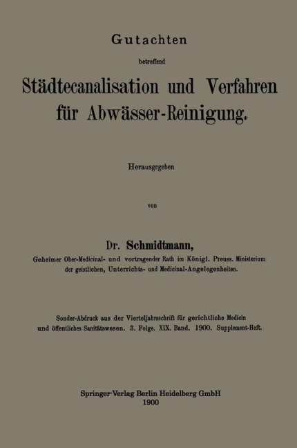 Gutachten betreffend Städtecanalisation und Verfahren für Abwässer-Reinigung - Adolf Louis Schmidtmann