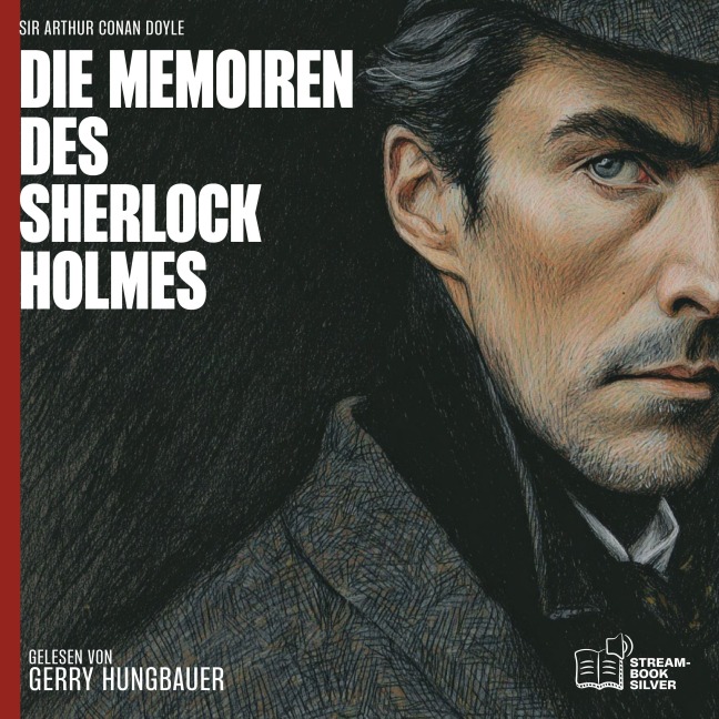 Die Memoiren des Sherlock Holmes - Arthur Conan Doyle