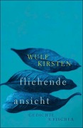 Cover-Bild zum Titel 'fliehende ansicht' von 'Wulf Kirsten'