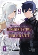 Willkommen in der Dämonenfestung - du kämpfst jetzt auf der dunklen Seite 08 - Roku Hiraishi, Hozumi Mitaka, J. Kaido, Yuuhi