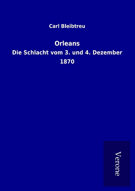Orleans - Carl Bleibtreu