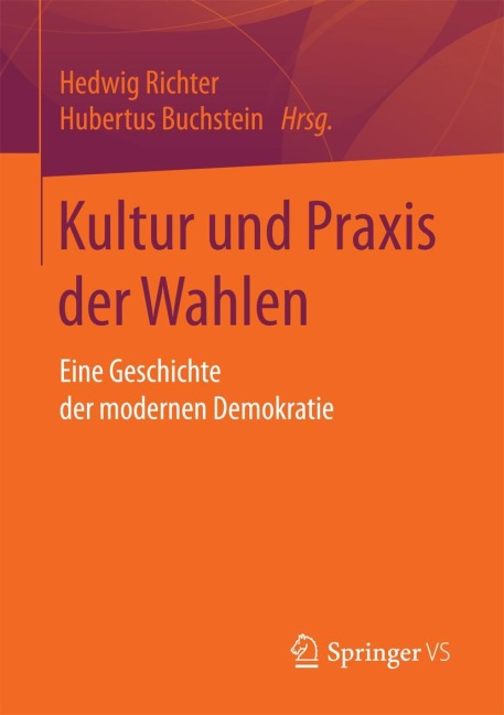 Kultur und Praxis der Wahlen - 