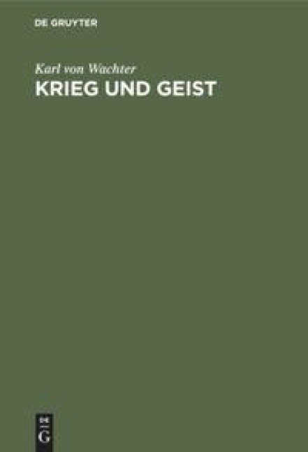 Krieg und Geist - Karl von Wachter