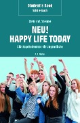 Cover-Bild zum Titel 'Student's Book / Schülerbuch - Neu! Happy Life Today' von 'Dieter W. Steinke'