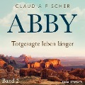 Cover-Bild zum Titel 'Abby 2 - Totgesagte leben länger' von 'Claudia Fischer'