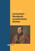 Cover-Bild zum Titel 'Lermontow - Russlands unvollendeter Dichter' von 'Menno Aden'