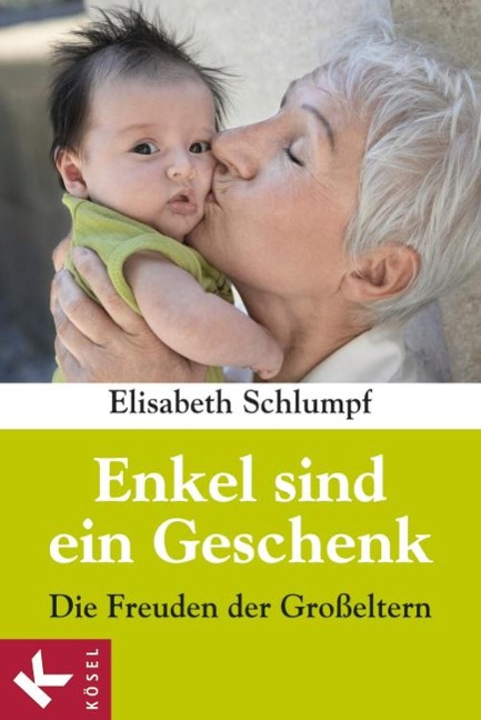 Enkel sind ein Geschenk - Elisabeth Schlumpf