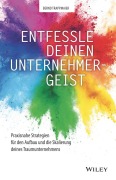 Cover-Bild zum Titel 'Entfessle deinen Unternehmergeist' von 'Bernd Trappmaier'