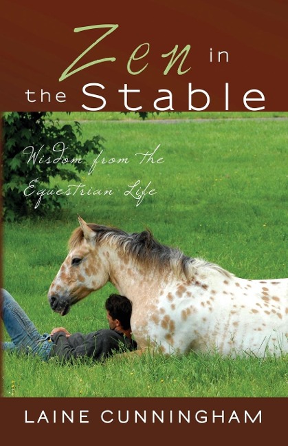 Zen in the Stable - Laine Cunningham