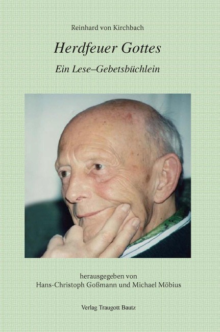 Herdfeuer Gottes - Reinhard von Kirchbach