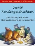 Cover-Bild zum Titel 'Zwölf Kindergeschichten' von 'Marie von Sternau, Elske Book'