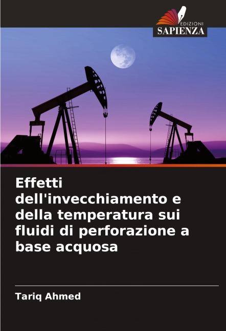 Effetti dell'invecchiamento e della temperatura sui fluidi di perforazione a base acquosa - Tariq Ahmed