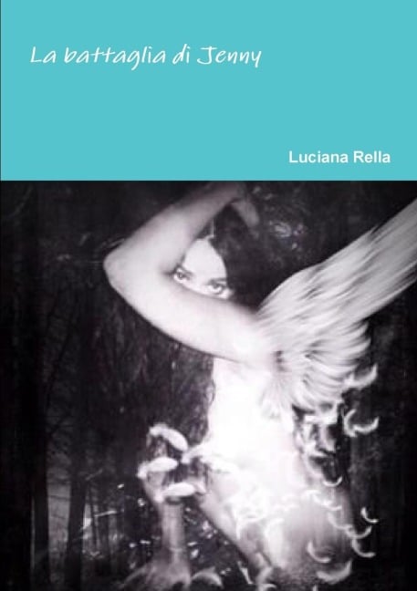 Il mio libro a copertina morbida - Luciana Rella