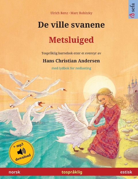 De ville svanene - Metsluiged (norsk - estisk) - Ulrich Renz