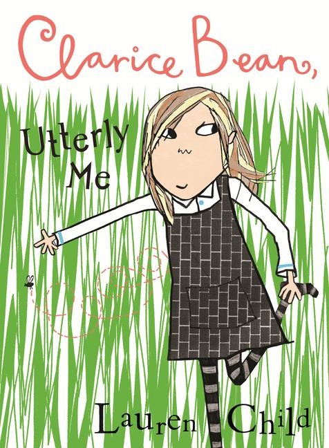 Clarice Bean, Utterly Me - Lauren Child