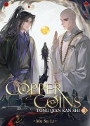 Cover-Bild zum Titel 'Copper Coins: Tong Qian Kan Shi (Novel) Vol. 1' von 'Mu Su Li'