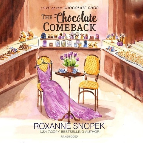 The Chocolate Comeback Lib/E - Roxanne Snopek