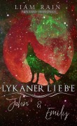 Cover-Bild zum Titel 'Lykaner Liebe - John & Emily' von 'Liam Rain'