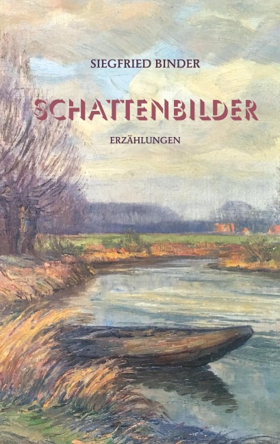Schattenbilder - Siegfried Binder