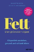 Fett - Das geheime Organ - Mariëtte Boon, Liesbeth van Rossum