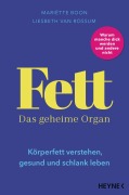 Cover-Bild zum Titel 'Fett - Das geheime Organ' von 'Mariëtte Boon, Liesbeth van Rossum'
