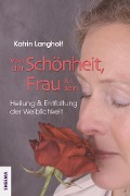 Cover-Bild zum Titel 'Von der Schönheit, Frau zu sein' von 'Katrin Langholf'