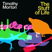 Cover-Bild zum Titel 'The Stuff of Life' von 'Timothy Morton'