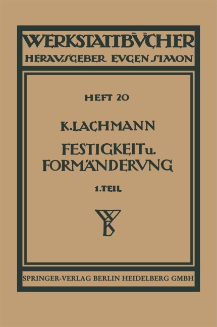 Festigkeit und Formänderung - Hans Winkel, Kurt Lachmann