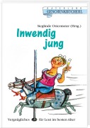 Inwendig jung - Sieglinde Ostermeier