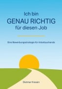 Cover-Bild zum Titel 'Ich bin genau richtig für diesen Job' von 'Dietmar Kressin'