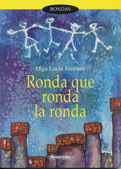 Ronda Que Ronda la Ronda - Olga Lucia Jiminez