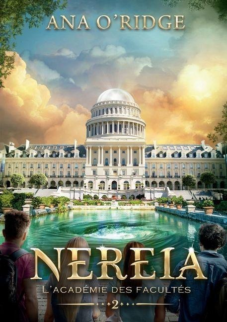 NEREIA - L'Académie des facultés - Ana O'Ridge