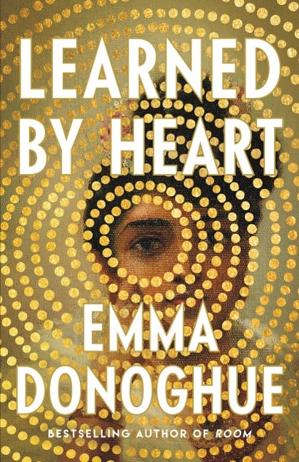 Learned by Heart - Emma Donoghue