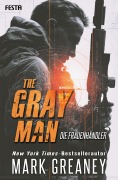 Cover-Bild zum Titel 'The Gray Man - Die Frauenhändler' von 'Mark Greaney'