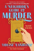 Cover-Bild zum Titel 'A Neighbor's Guide to Murder' von 'Louise Candlish'
