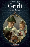 Cover-Bild zum Titel 'Gritli' von 'Johanna Spyri'