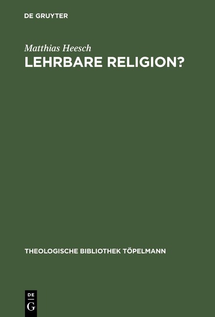 Lehrbare Religion? - Matthias Heesch