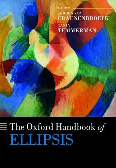 The Oxford Handbook of Ellipsis - 