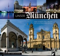 Cover-Bild zum Titel 'Unser München' von 'Martin Arz, Marc Schäfer'