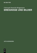 Cover-Bild zum Titel 'Ereignisse und Bilder' von 'Christoph Danelzik-Brüggemann'
