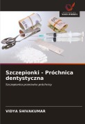 Cover-Bild zum Titel 'Szczepionki - Próchnica dentystyczna' von 'Vidya Shivakumar'