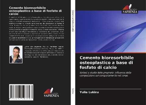 Cemento bioresorbibile osteoplastico a base di fosfato di calcio - Yulia Lukina